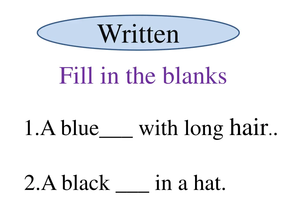 written fill in the blanks