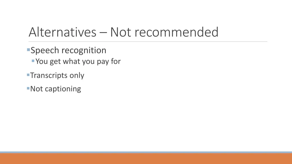 alternatives not recommended speech recognition