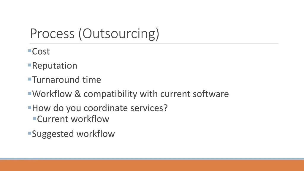 process outsourcing cost reputation turnaround