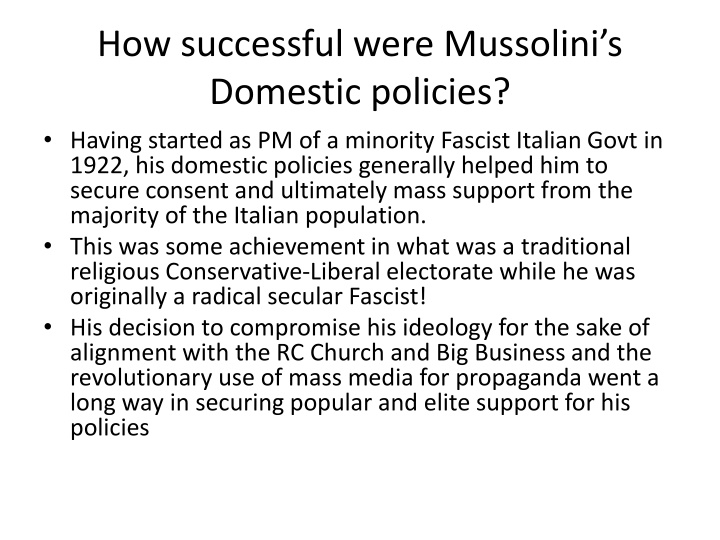 how successful were mussolini s domestic policies