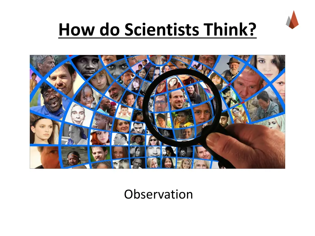 how do scientists think