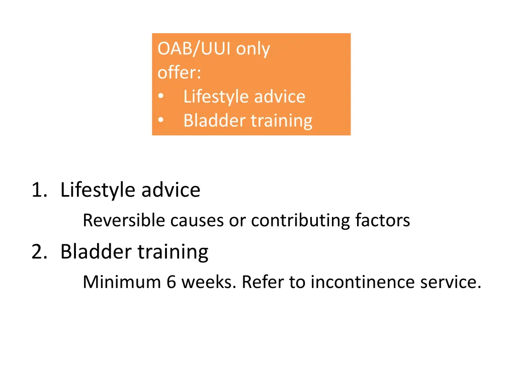 oab uui only offer lifestyle advice bladder