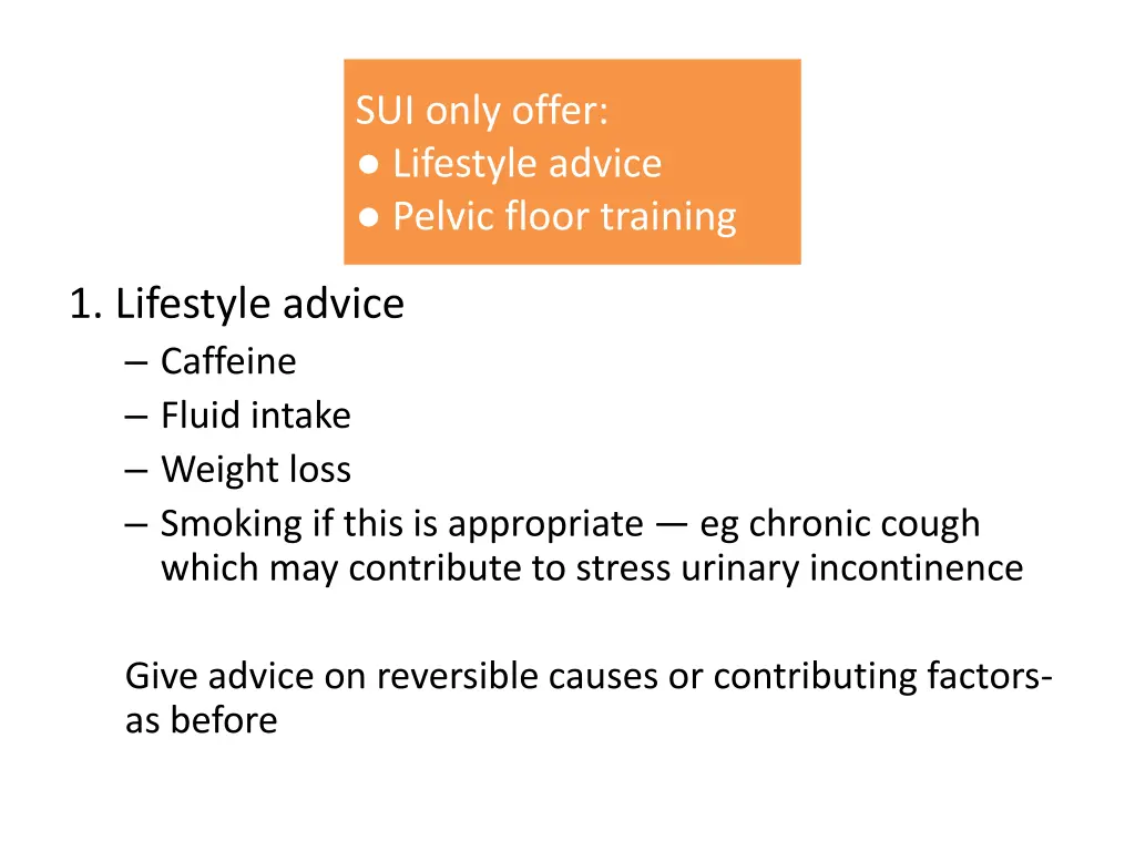 sui only offer lifestyle advice pelvic floor