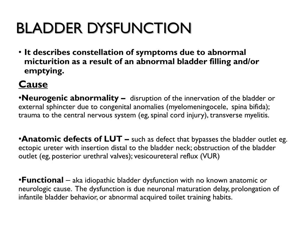 bladder dysfunction