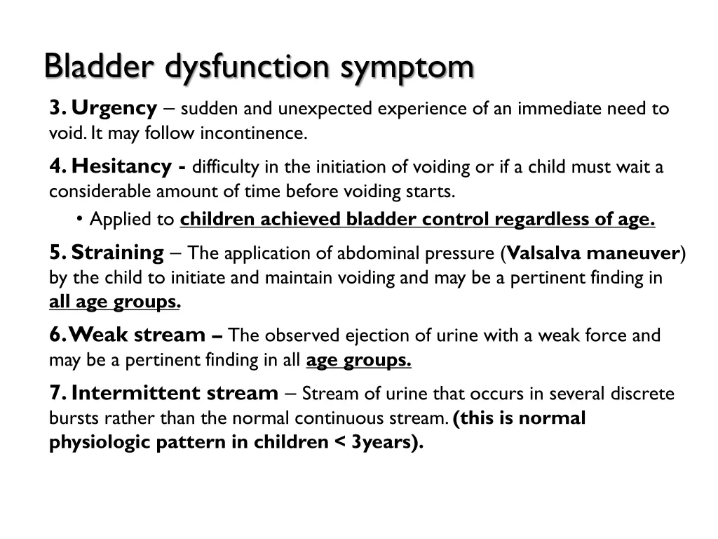 bladder dysfunction symptom 3 urgency sudden