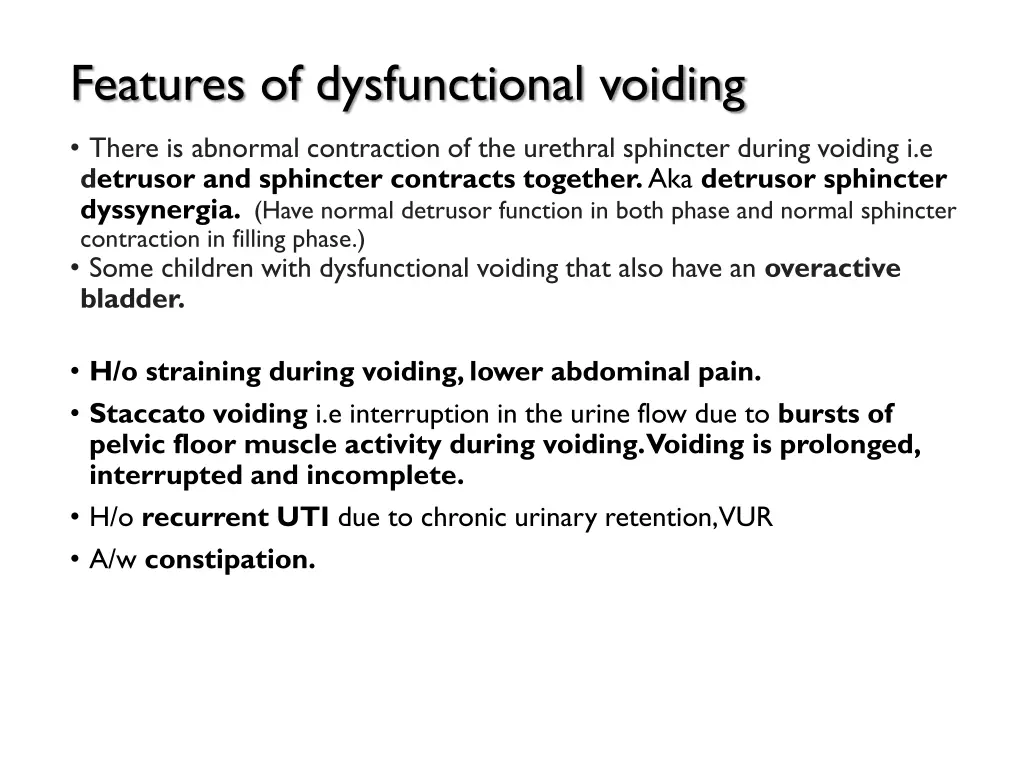 features of dysfunctional voiding