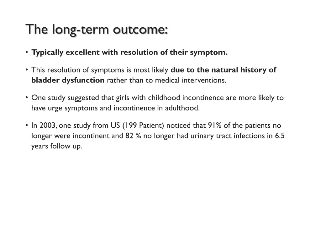 the long term outcome