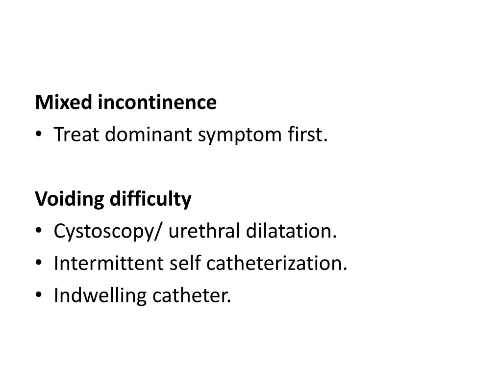 mixed incontinence treat dominant symptom first