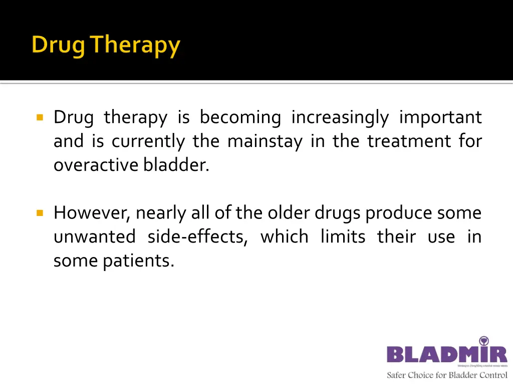 drug therapy is becoming increasingly important