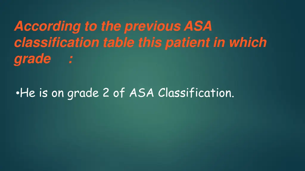 according to the previous asa classification