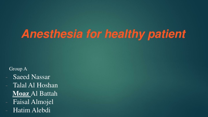 anesthesia for healthy patient