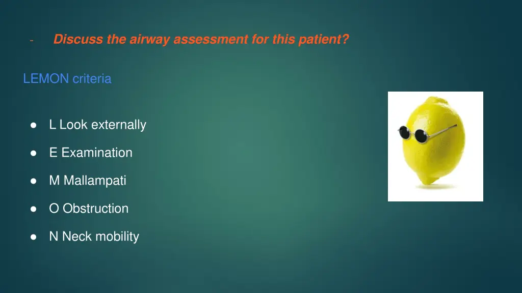 discuss the airway assessment for this patient 1