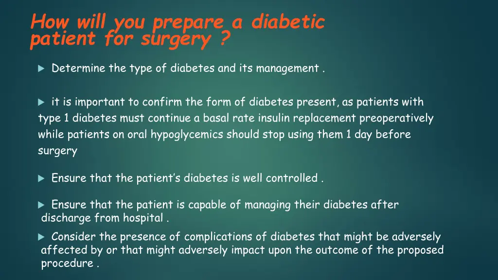 how will you prepare a diabetic patient