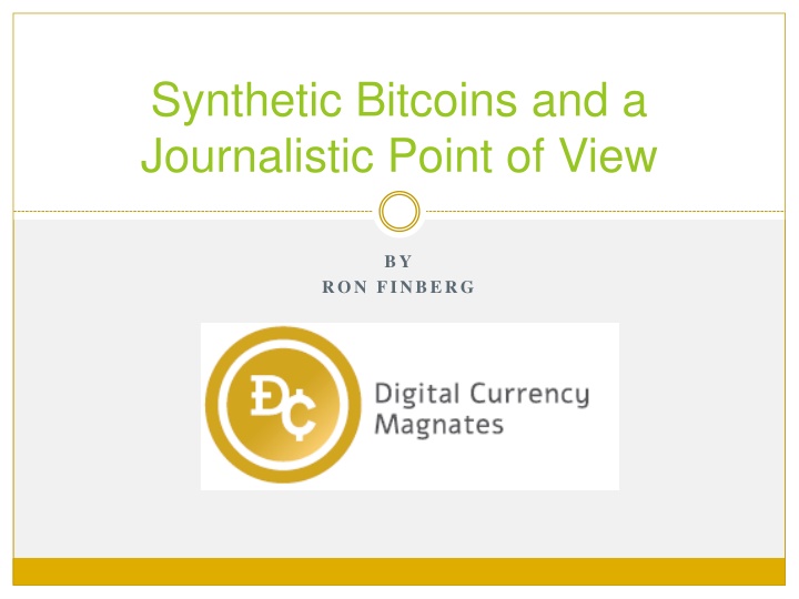 synthetic bitcoins and a journalistic point