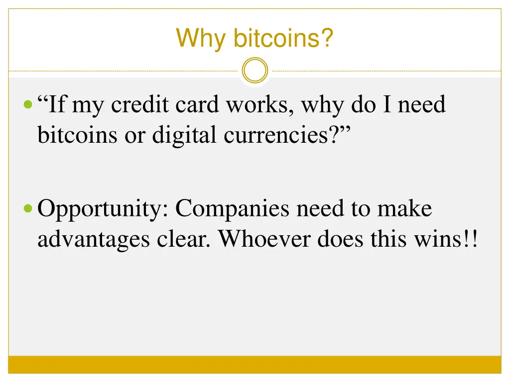 why bitcoins