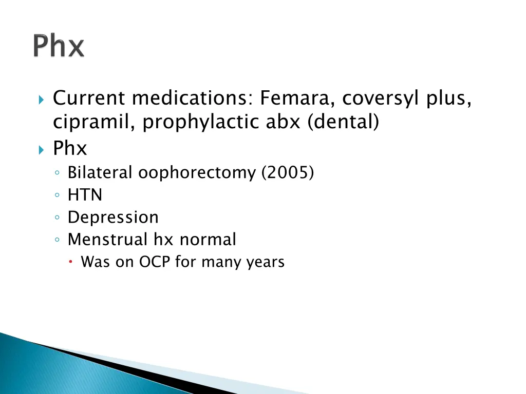 current medications femara coversyl plus cipramil