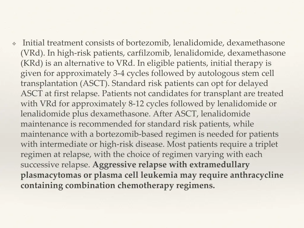 initial treatment consists of bortezomib