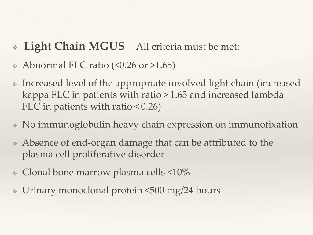 light chain mgus all criteria must be met