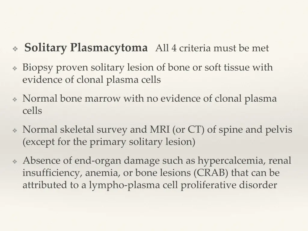 solitary plasmacytoma all 4 criteria must be met