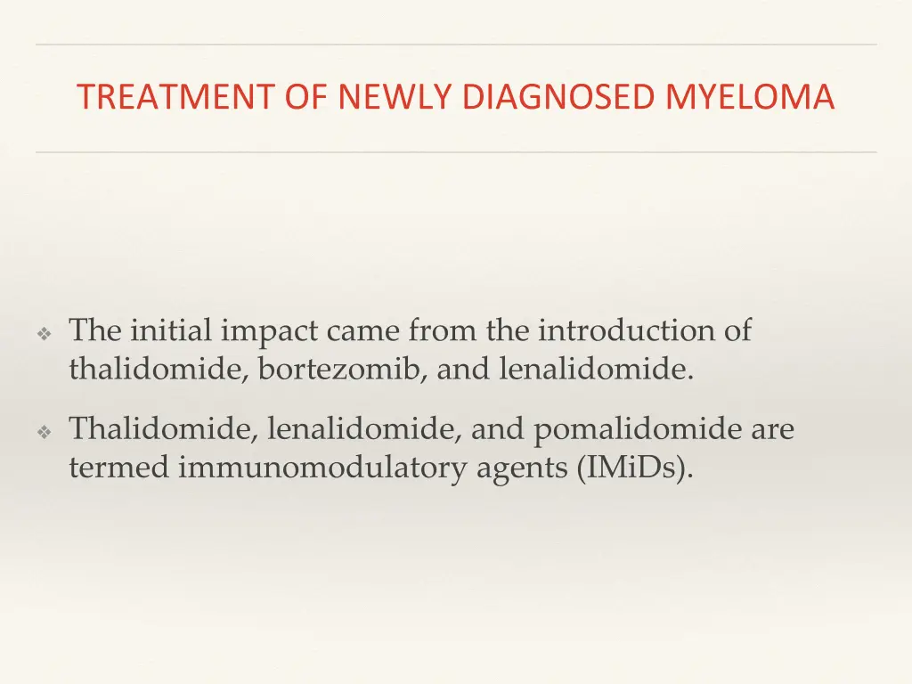 treatment of newly diagnosed myeloma