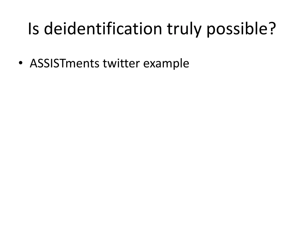 is deidentification truly possible