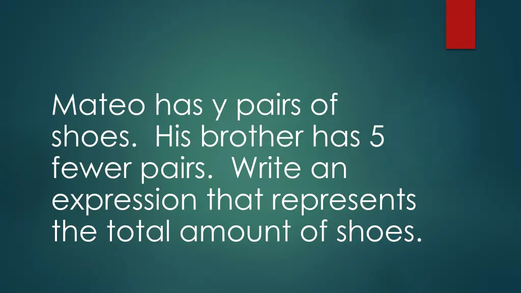 mateo has y pairs of shoes his brother