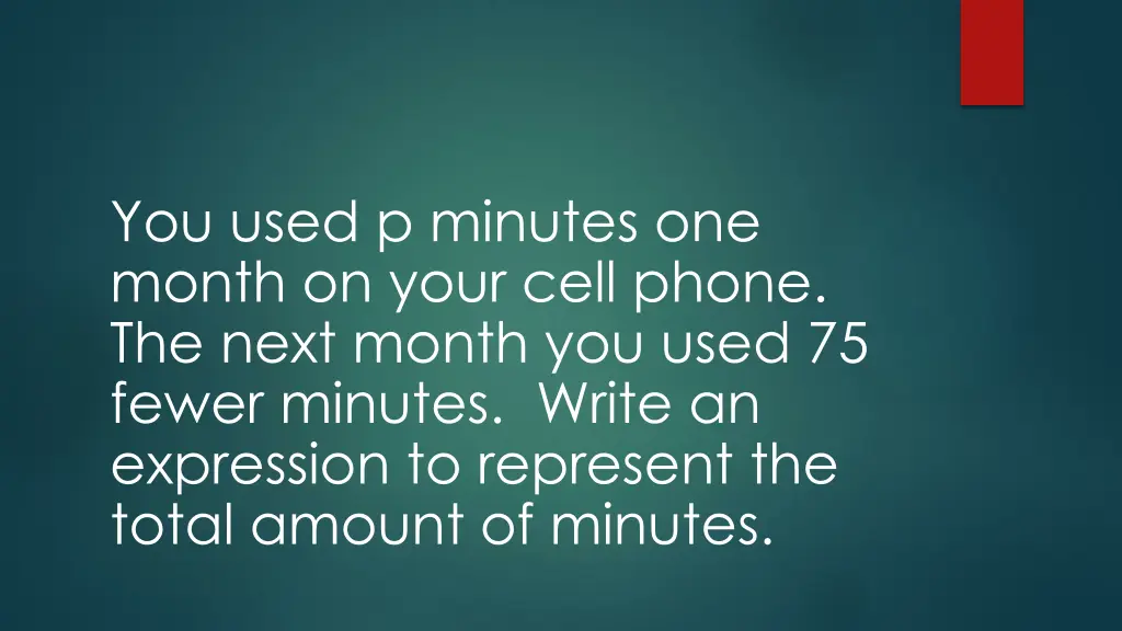 you used p minutes one month on your cell phone