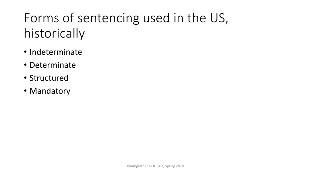 forms of sentencing used in the us historically