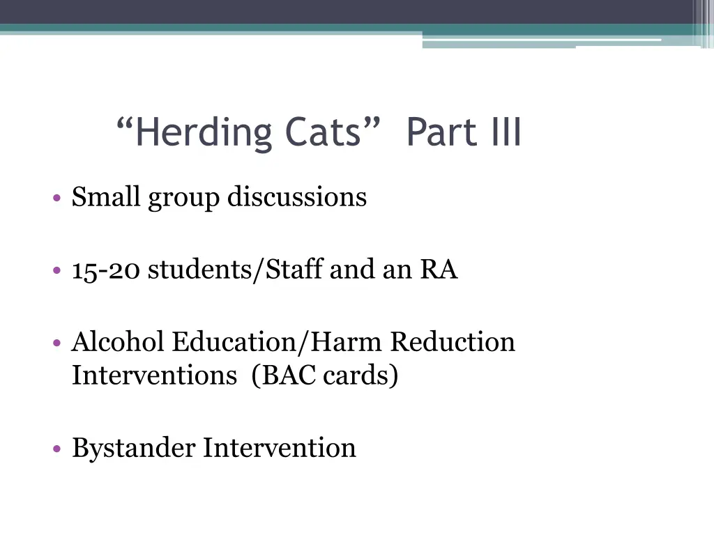 herding cats part iii