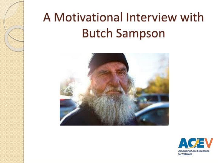 a motivational interview with butch sampson