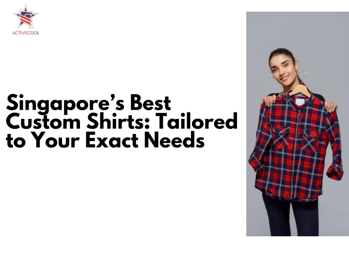 singapore s best custom shirts tailored to your