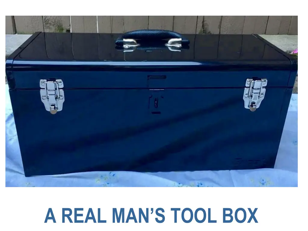 a real man s tool box