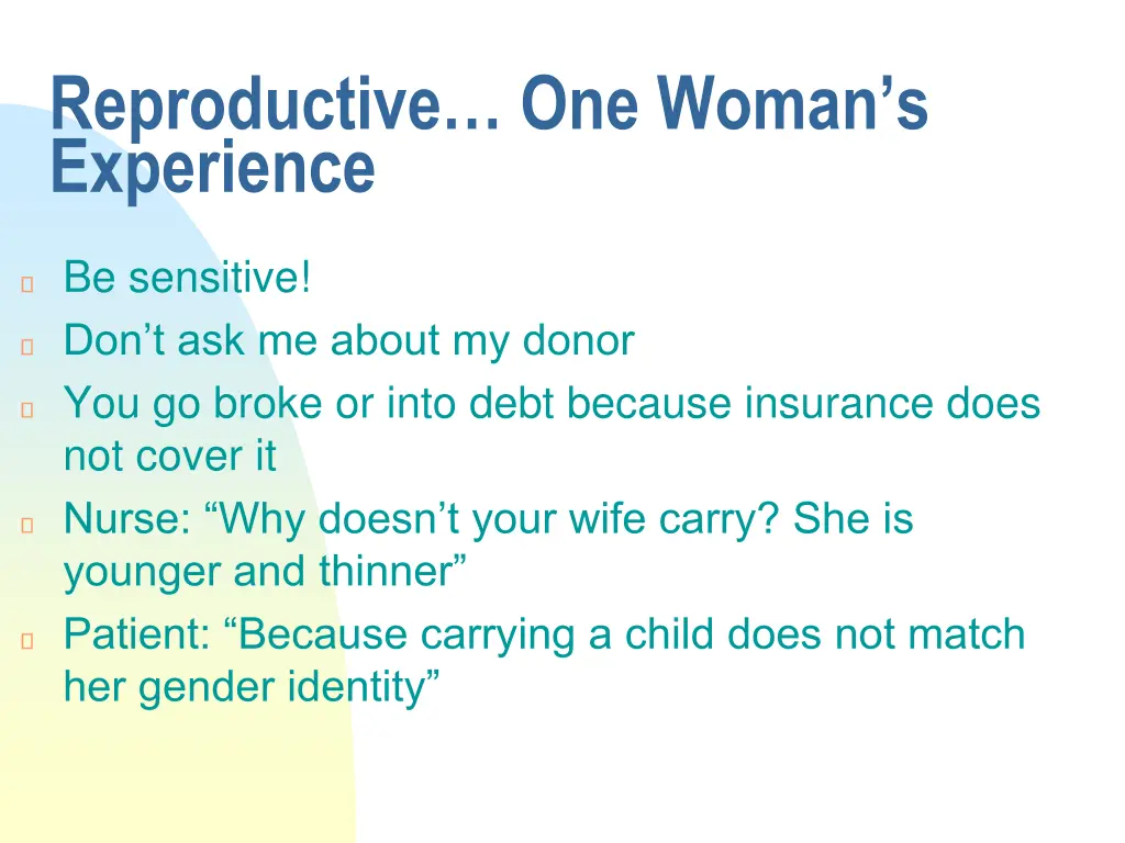 reproductive one woman s experience