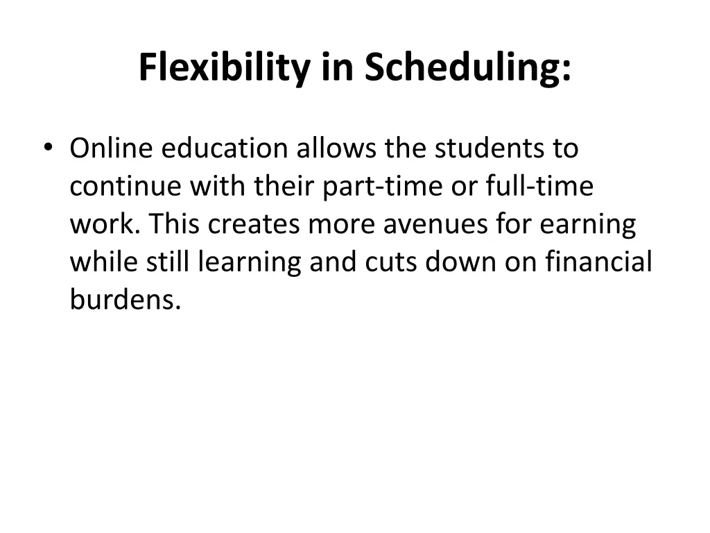 flexibility in scheduling