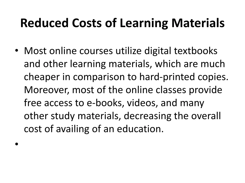reduced costs of learning materials