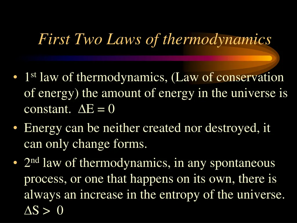 first two laws of thermodynamics