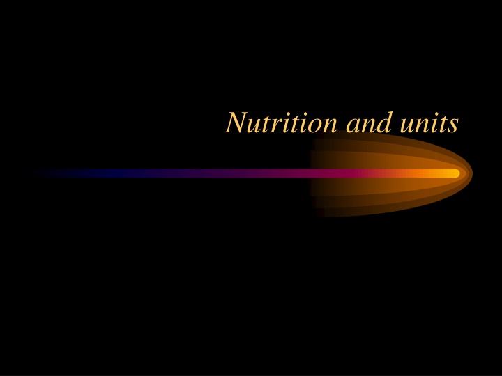 nutrition and units