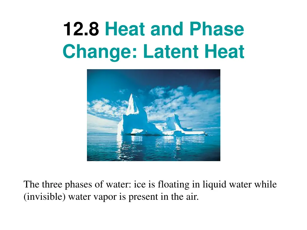 12 8 heat and phase change latent heat