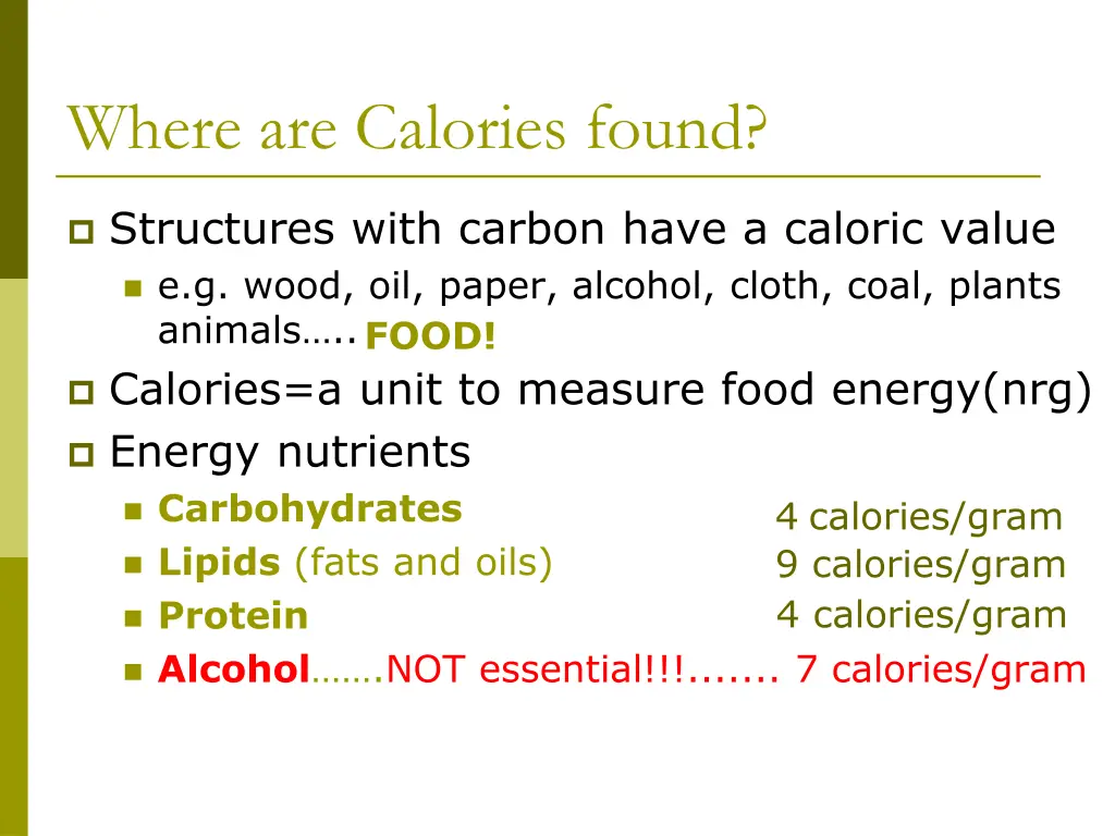 where are calories found