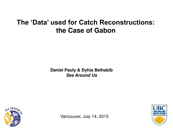 the data used for catch reconstructions the case