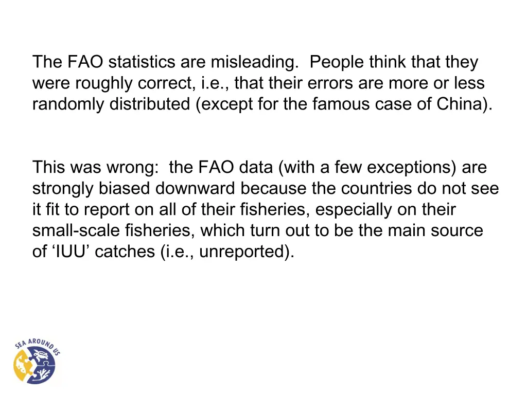 the fao statistics are misleading people think