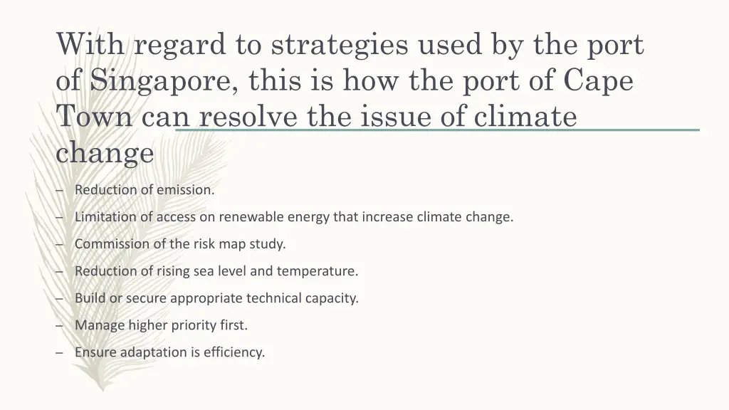 with regard to strategies used by the port