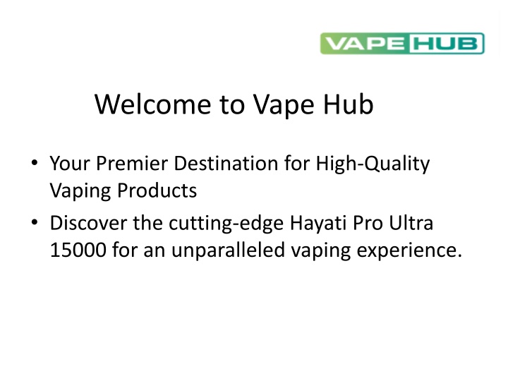 welcome to vape hub