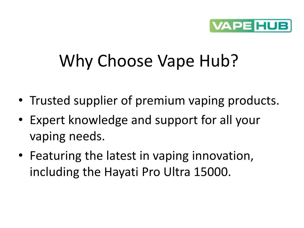 why choose vape hub