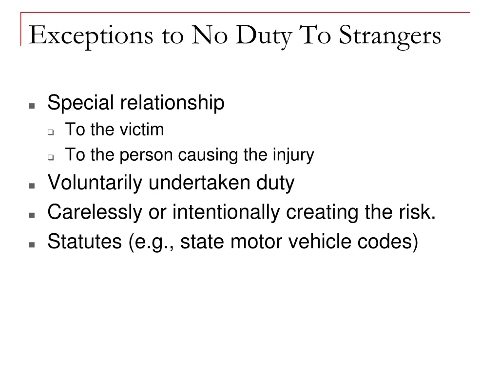 exceptions to no duty to strangers