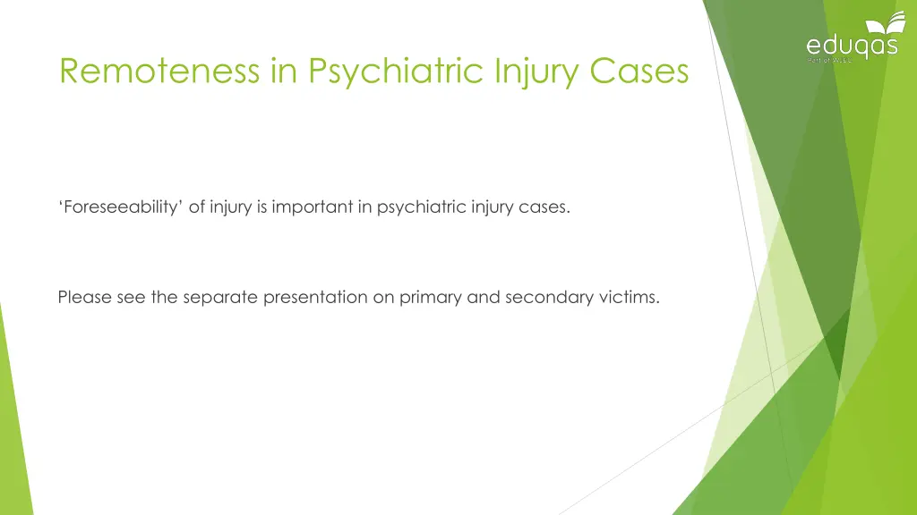 remoteness in psychiatric injury cases