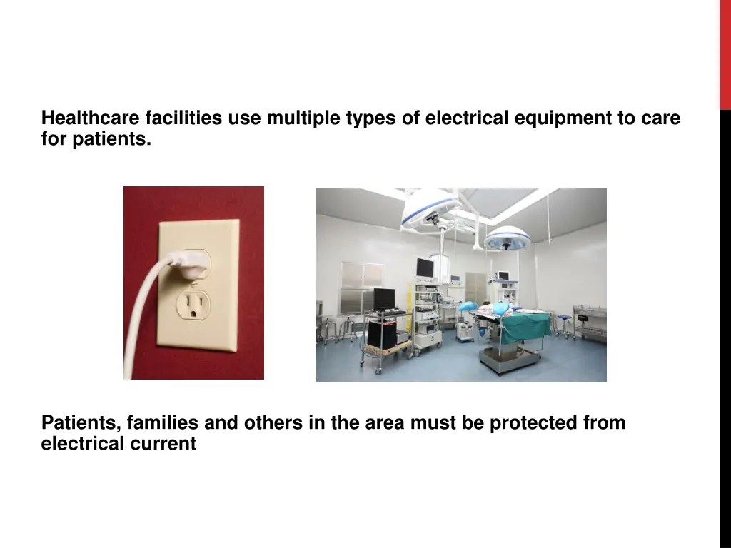 healthcare facilities use multiple types