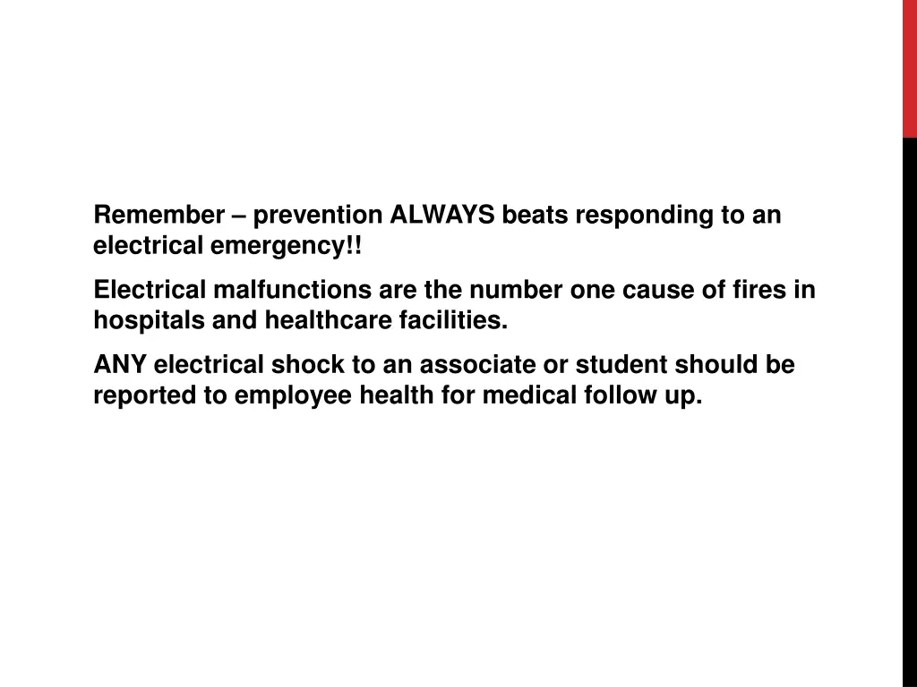 remember prevention always beats responding