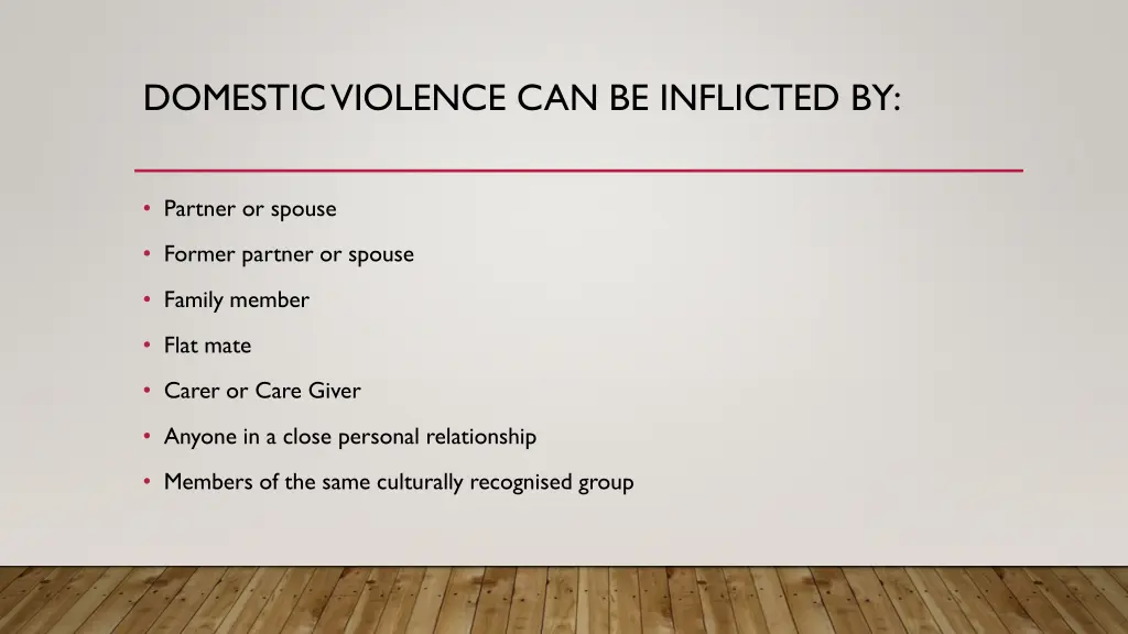 domestic violence can be inflicted by