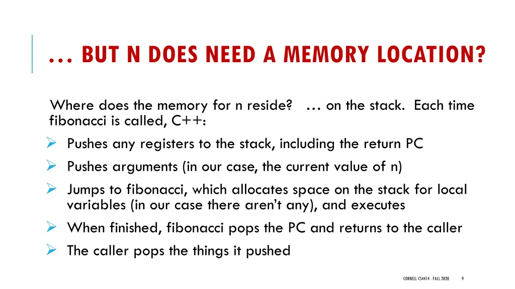 but n does need a memory location